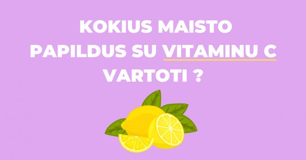 Vitaminas C odai – kokius maisto papildus vartoti?