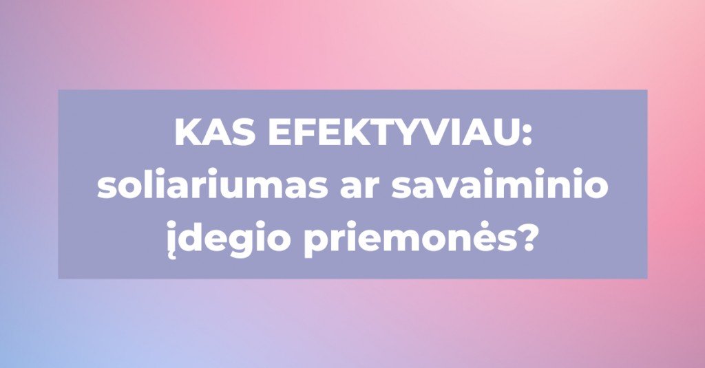  Įdegis: saulės vonios, soliariumas ar savaiminio įdegio priemonės?