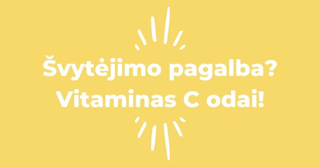 Vitaminas C odai – švytėjimo pagalba