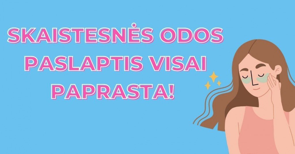 Brandi moteris irgi turi prižiūrėti savo odą