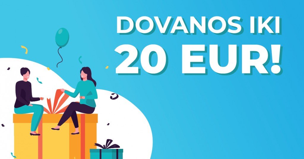 Dovanų idėjos iki 20 Eur!  