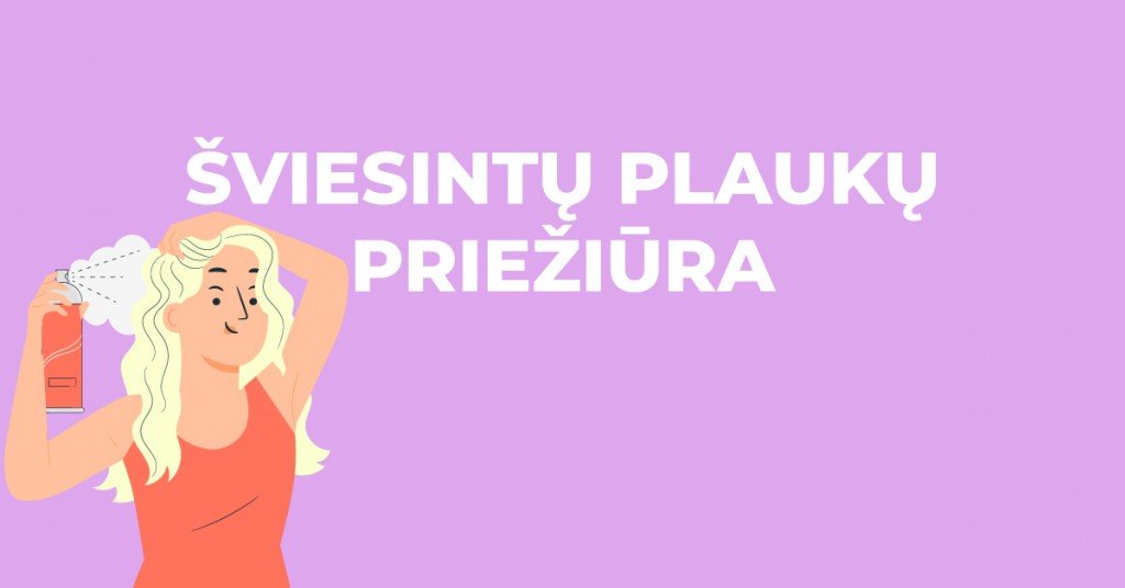 Šviesinti plaukai ir jų priežiūros priemonės: ką verta žinoti?