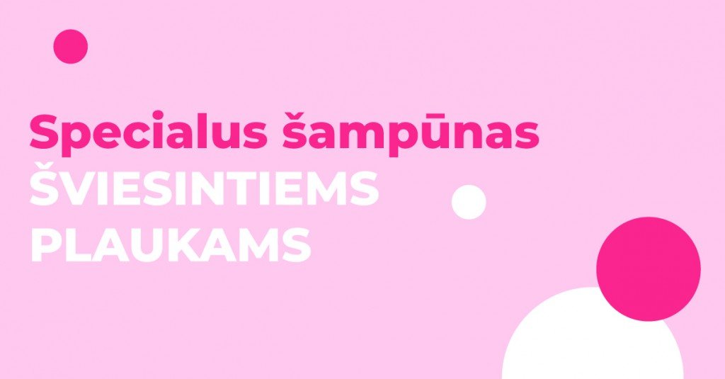 Šviesinti plaukai: kodėl jų priežiūrai reikalingas specialus šampūnas?