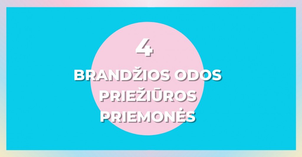 Brandi oda: TOP 4 priemonės jos priežiūrai