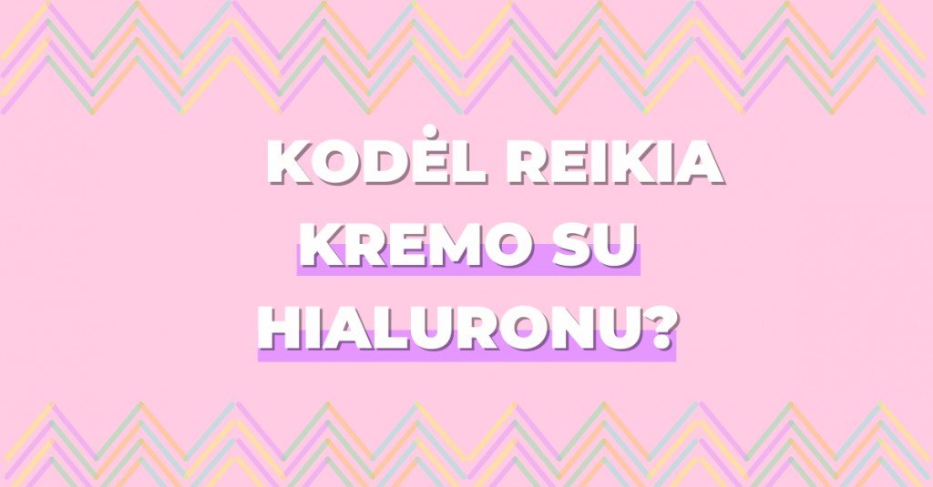 Kremas su hialuronu: kodėl jis turėtų atsirasti tavo kosmetinėje?
