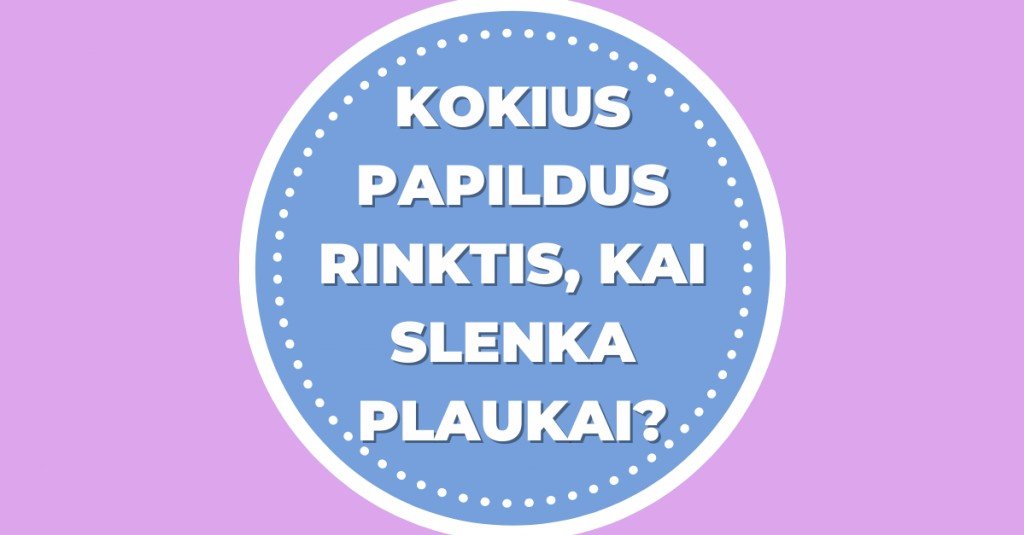 Slenkantys plaukai: kokius papildus patartina rinktis?