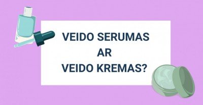 Veido serumas ar veido kremas: ką pasirinkti? 