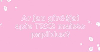 TRX2® maisto papildai plaukams – ar jau girdėjai apie juos?