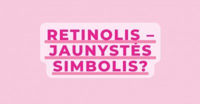 Retinolis – jaunystės simbolis?