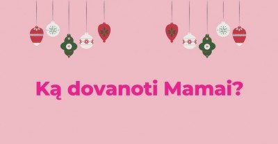 Dovana mamai – kosmetika, aksesuarai ar pramoga?
