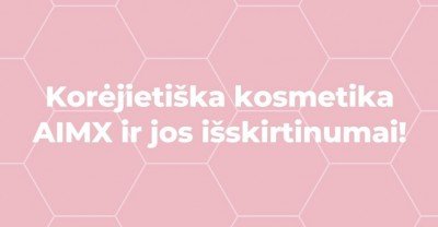 Korėjietiška kosmetika AIMX - veido kaukės ir jų išskirtinumai