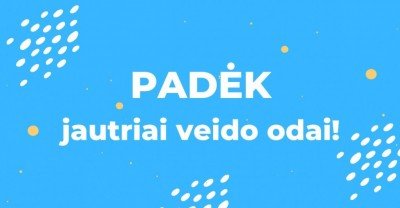 Jautri veido oda? Padėkite jai!