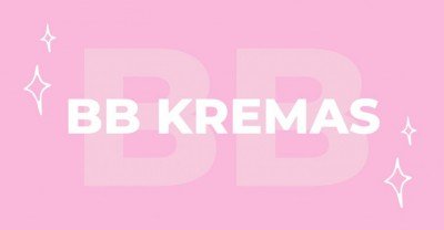 BB kremas: kodėl jį verta naudoti?