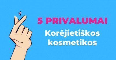 Korėjietiška kosmetika: 5 privalumai
