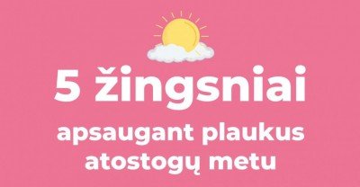 5 žingsniai atostogų metu ir plaukai bus apsaugoti!