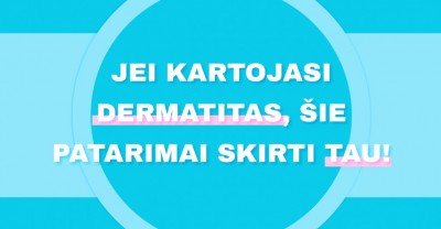 Patarimai, kad dermatitas kartotųsi rečiau