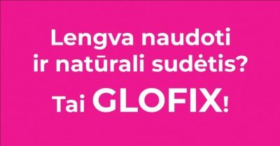 GLOFIX papildai: unikali sudėtis ir paprastas naudojimas