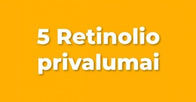 Retinolis veidui: 5 jo privalumai odai