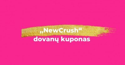 Rankose – ,,NewCrush“ dovanų kuponas. Ką už jį galiu įsigyti?