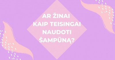 Šampūnas ir jo naudojimas: ar žinai, kaip tai daryti teisingai?