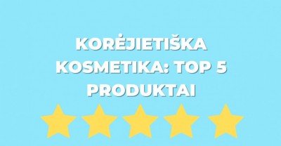 Korėjietiška kosmetika: TOP 5 produktai
