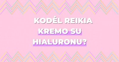 Kremas su hialuronu: kodėl jis turėtų atsirasti tavo kosmetinėje?